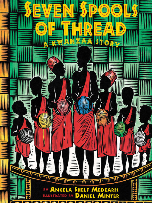 Seven spools of thread a Kwanzaa story